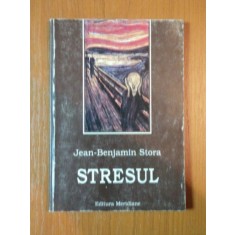 STRESUL de JEAN-BENJAMIN STORA , * PREZINTA SUBLINIERI