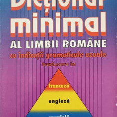 DICTIONAR MINIMAL AL LIMBII ROMANE FRANCEZA ENGLEZA SPANIOLA-FLORIN LAZAR IONILA, PETRE AVRAM