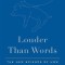 Louder Than Words: The New Science of How the Mind Makes Meaning