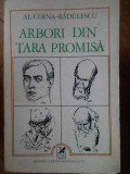 Arbori Din Tara Promisa - Al. Cerna-radulescu ,303749