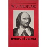 W. Shakespeare - Romeo si Julieta (Editia: 2008)