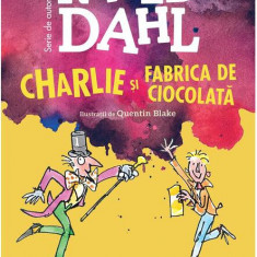 Charlie și Fabrica de Ciocolată | format mare - Hardcover - Roald Dahl - Arthur
