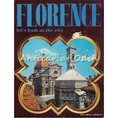 Florence. Let&#039;s Look At The City