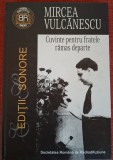 Cuvinte pentru fratele ramas departe + 2 CD - Mircea Vulcanescu (2004)