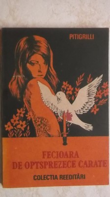 Pitigrilli - Fecioara de optsprezece carate (vezi detalii pentru livrare in tara) foto