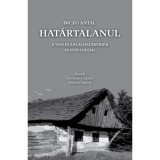 Hat&aacute;rtalanul - A vasi &eacute;s zalai hat&aacute;rvid&eacute;k festői foltjai - Devecsery L&aacute;szl&oacute;