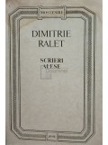Dimitrie Ralet - Scrieri alese (editia 1991)