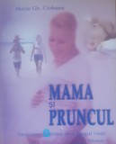 CIOBANU MARIN GH. - MAMA SI PRUNCUL, VOL. 1