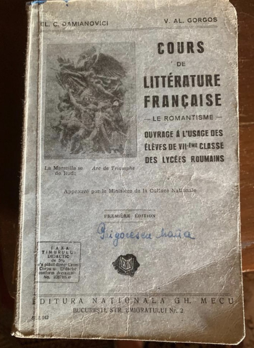 &quot;Cours de litt&eacute;rature fran&ccedil;aise. Le romantisme&quot; - Gorgos; Daminovici