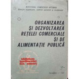 ORGANIZAREA SI DEZVOLTAREA RETELEI COMERCIALE SI DE ALIMENTATIE PUBLICA-NECUNOSCUT-246569