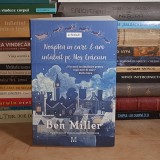 BEN MILLER - NOAPTEA IN CARE L-AM INTALNIT PE MOS CRACIUN . ILUSTRATII , 2020 *