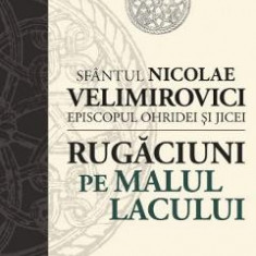 Rugaciuni pe malul lacului - Nicolae Velimirovici