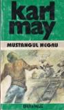 Karl May - Opere, volumul 18: Mustangul negru, Trisorul. Tornada. Omul-Stalp