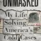 Unmasked: My Life Solving America&#039;s Cold Cases