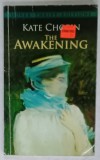 THE AWAKENING by KATE CHOPIN , 1993, PREZINTA INSEMNARI SI SUBLINIERI *