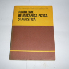 Probleme De Mecanica Fizica Si Acustica - A. Hristev C. Plavitu Si Colab. ,552283