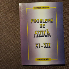 Anatolie Hristev - Probleme de fizica, clasele XI-XII