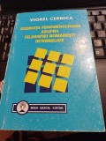 Viorel Cernica - Exerciții fenomenologice asupra filosofiei rom&acirc;nești interbelice