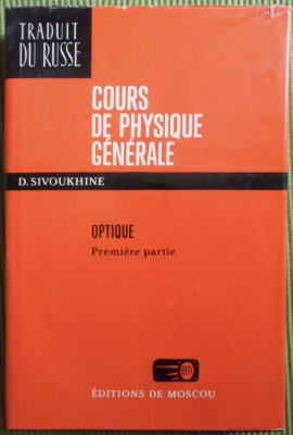 Cours de physique generale Optique part. 1 D. Sivoukhine foto