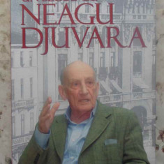 UN SECOL CU NEAGU DJUVARA-GEORGE RADULESCU