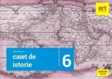 Caiet de istorie. Clasa 6/Maria Ochescu