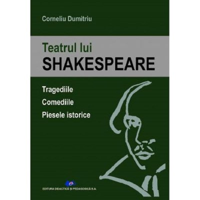 Teatrul Lui Shakespeare - Corneliu Dumitriu foto