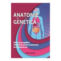 Anatomie si Genetica. Ghid de Pregatire pentru Examenul de Bac - Claudia Groza foto