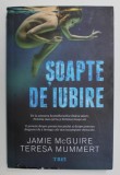 SOAPTE DE IUBIRE de JAMIE McGUIRE , TERESA MUMMERT , 2017