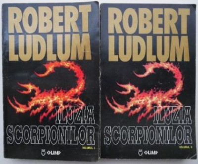 Iluzia scorpionilor (2 volume) &amp;ndash; Robert Ludlum foto