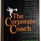The Corporate Coach. How to Build A Team of Loyal Customers ... - Miller, Brown