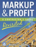 Markup &amp; Profit: A Contractor&#039;s Guide, Revisited
