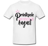 Cumpara ieftin Tricou &quot; Printesele sunt nascute in august &quot;