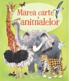Marea carte a animalelor (Usborne) - Fabiano Fiorin, Hazel Maskell