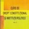 Curs de Drept Constitutional si Institutii Politice, Volumul al II-lea
