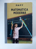 Papy - Matematica moderna, vol. 2 (editia 1969), stare foarte buna