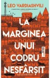 La marginea unui codru nesfarsit - Leo Vardiashvili