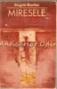 Miresele. Nuvele - Eugen Barbu, Minerva 1975, 487 pagini, roman