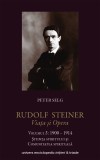 Rudolf Steiner - Viata si opera (vol. 3): 1900-1914 - Univers Enciclopedic Gold