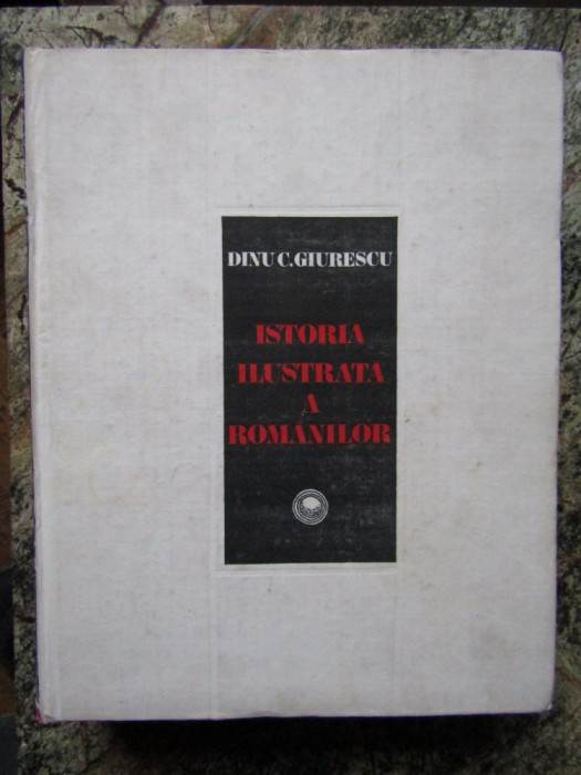 Dinu C. Giurescu, Istoria ilustrată a rom&acirc;nilor Sport Turism, București 1981