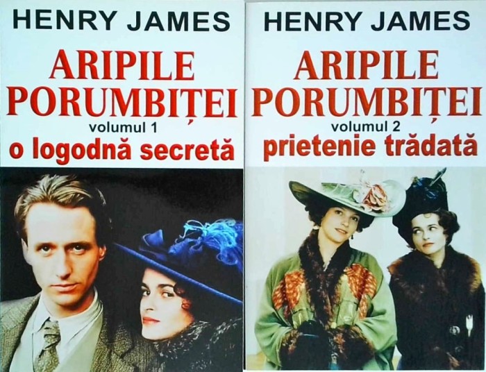 Henry James - Aripile porumbitei. 2 volume