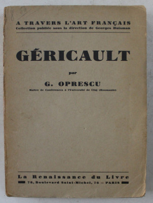 GERICAULT par G. OPRESCU , 1927 foto