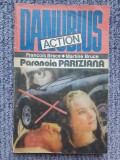 PARANOIA PARIZIANA - FRANCOIS BRUCE MARTIN BRUCE - 1992, 182 pag, stare buna