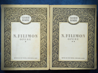 NICOLAE FILIMON - OPERE - CLASICII ROMANI - VOL. 1 + VOL. 2 foto