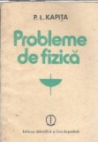 Probleme de fizica - P. L. Kapita