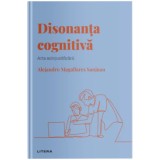 Descopera psihologia. Disonanta cognitiva. Arta autojustificarii, Alejandro Magallares Sanjuan, Litera