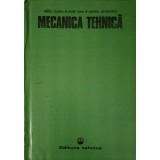 MECANICA TEHNICA-VIRGIL OLARIU, PETRE SIMA, VALERIU ACHIRILOAE-231223