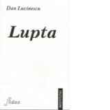 Lupta (1941-1944) - Dan Lucinescu