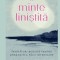 O minte linistita. Invataturi budiste pentru dobandirea pacii interioare &ndash; Shoukei Matsumoto