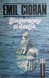 SINGURATATE SI DESTIN. PUBLICISTICA 1931-1944-EMIL CIORAN-335427