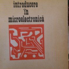 Introducere in microelectronica Dan Teodorescu 1985